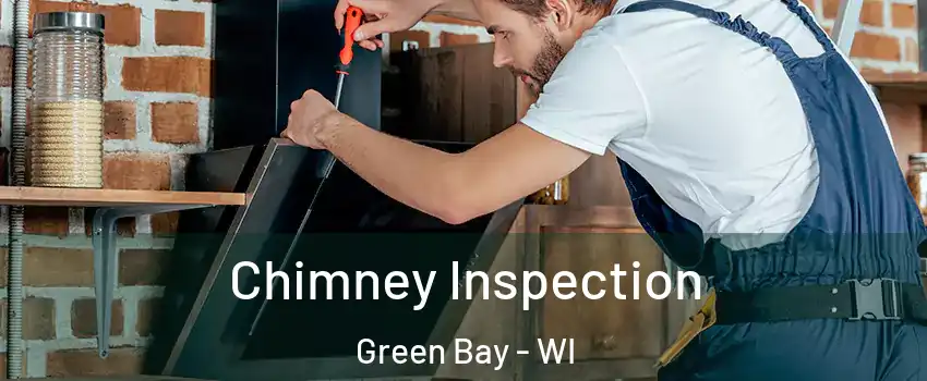  Chimney Inspection Green Bay - WI