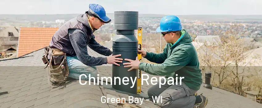  Chimney Repair Green Bay - WI