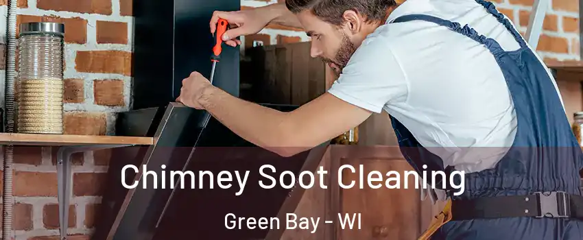  Chimney Soot Cleaning Green Bay - WI