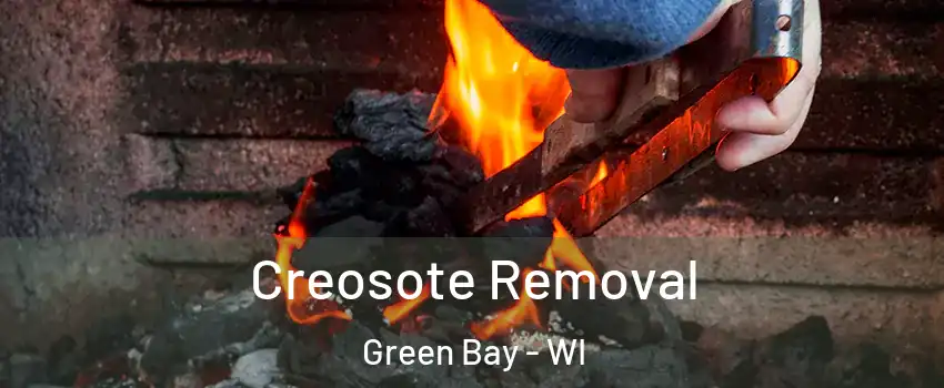  Creosote Removal Green Bay - WI