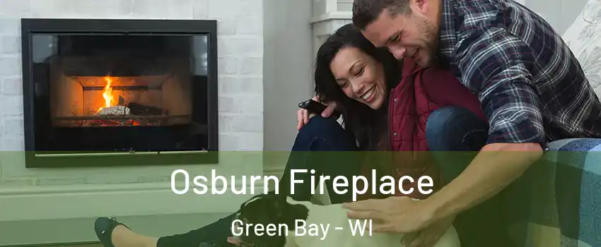  Osburn Fireplace Green Bay - WI