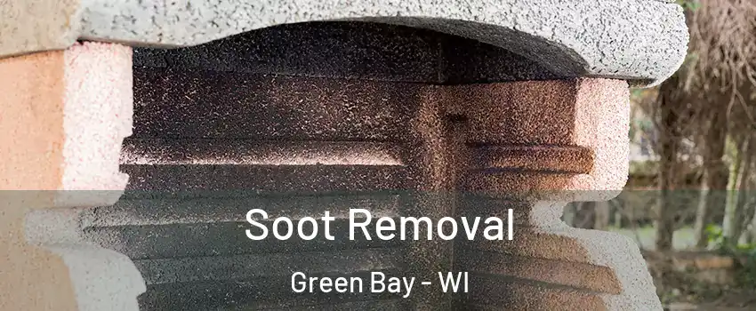  Soot Removal Green Bay - WI